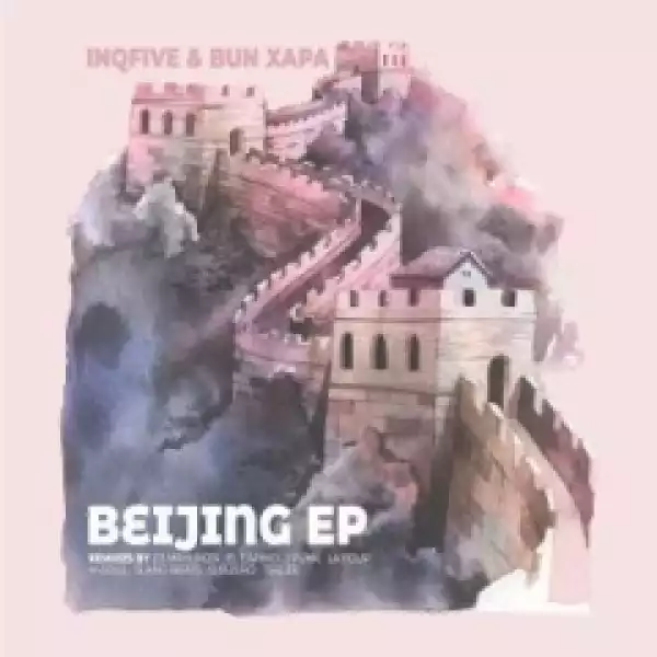 InQfive X Bun Xapa - Beijing (Deep Meditator